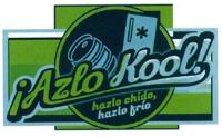 AZLO KOOL HAZLO CHIDO HAZLO FRÍO