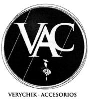 VAC; VERYCHIK ACCESORIOS