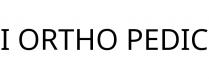 I ORTHO PEDIC