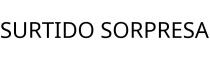 SURTIDO SORPRESA