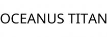 OCEANUS TITAN
