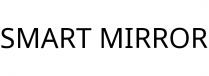 SMART MIRROR