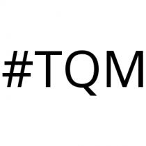 #TQM