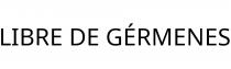 LIBRE DE GÉRMENES