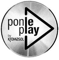 PONLE PLAY BY KROMASOL