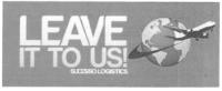 LEAVE IT TO US! SUCESSO LOGISTICS