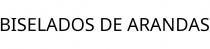 BISELADOS DE ARANDAS