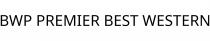 BWP PREMIER BEST WESTERN