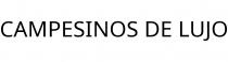 CAMPESINOS DE LUJO