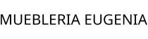 MUEBLERIA EUGENIA