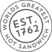 WORLDS GREATEST HOT SANDWICH EST. 1762