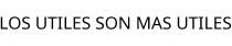 LOS UTILES SON MAS UTILES
