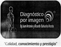 DIAGNOSTICO POR IMAGEN BY JUAN ANTONIO Y RICARDO BAÑUELOS ACOSTA