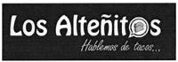 LOS ALTEÑITOS HABLEMOS DE TACOS