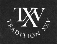 TRADITION TWENTY FIVE