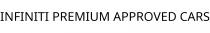 INFINITI PREMIUM APPROVED CARS