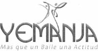 YEMANJA; MAS QUE UN BAILE UNA ACTITUD