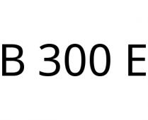 B 300 E