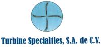 TURBINE SPECIALTIES; S.A. DE C.V.
