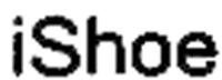 I SHOE