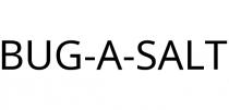 BUG-A-SALT