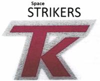 SPACE STRIKERS TK