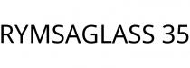 RYMSAGLASS 35