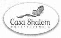 CASA SHALOM C O D E P E N D E N C I A