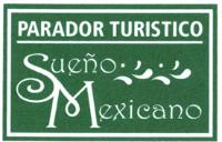 PARADOR TURISTICO SUEÑO MEXICANO
