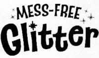 MESS-FREE GLITTER