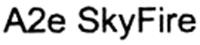 A2E SKYFIRE
