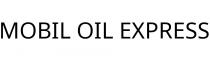 MOBIL OIL EXPRESS