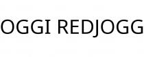 OGGI REDJOGG