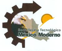 BACHILLERATO TECNOLÓGICO MÉXICO MODERNO