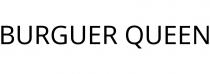 BURGUER QUEEN