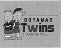 BOTANAS TWINS