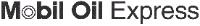 MOBIL OIL EXPRESS