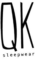 QK SLEEPWEAR