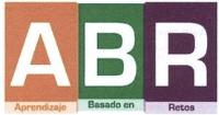 ABR APRENDIZAJE BASADO EN RETOS