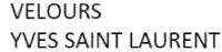 VELOURS YVES SAINT LAURENT