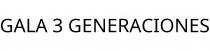 GALA 3 GENERACIONES