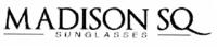 MADISON SQ SUNGLASSES