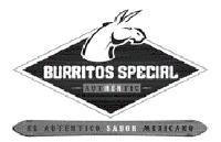BURRITOS SPECIAL AUTHENTIC EL AUTENTICO SABOR MEXICANO