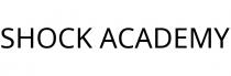 SHOCK ACADEMY