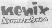 NENIX ALCANZA TUS SUEÑOS