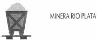 MINERA RIO PLATA