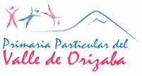 PRIMARIA PARTICULAR DEL VALLE DE ORIZABA