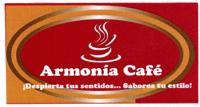 ARMONÍA CAFÉ ¡DESPIERTA TUS SENTIDOS... SABOREA TU ESTILO!