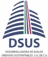 DSUS DESARROLLADORA DE SUELOS URBANOS SUSTENTABLES
