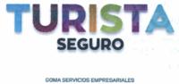 TURISTA SEGURO; GOMA SERVICIOS EMPRESARIALES